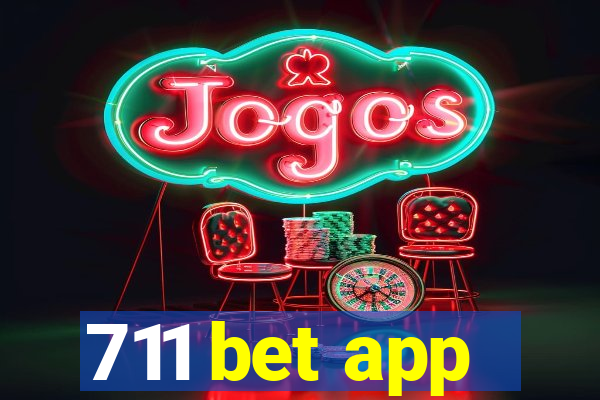 711 bet app